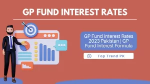 GP Fund Interest Rates 2023 Pakistan – 8171 Today Update PK