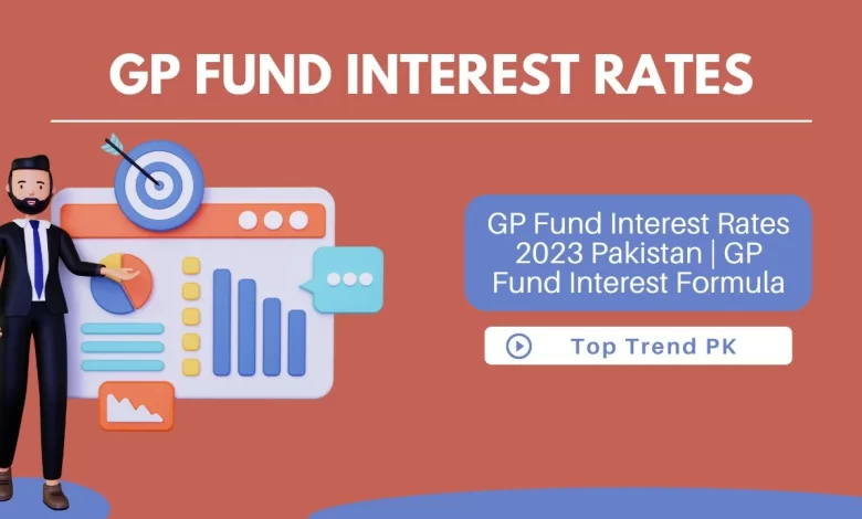 GP Fund Interest Rates 2023 Pakistan