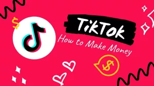 How to Make Money on TikTok – 8171 Today Update PK