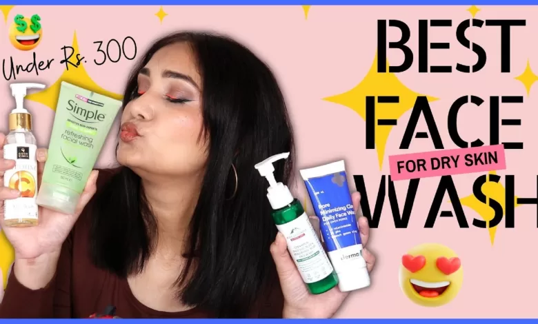 Best Face Wash for Dry Skin Female