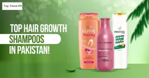 10-Best Shampoos for Hair Growth in Pakistan 2025