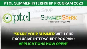 PTCL Lunched Summer Spark Internship Program 2025