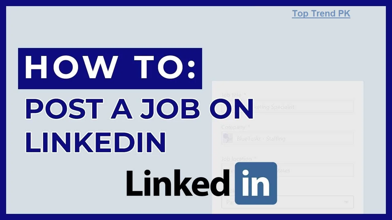 How To Post A Job On Linkedin