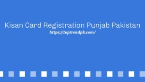 Kisan Card Registration In Punjab Pakistan 2025