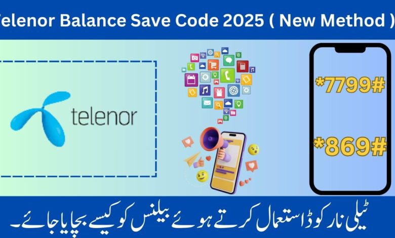 Telenor balance save code new method 2025
