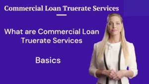 Commercial Loan Truerate Services